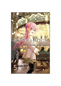 Sách Fly Me To The Moon - Tóm Lại Là Em Dễ Thương, Được Chưa - Tập 5
