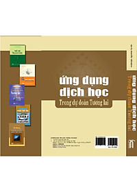 Sách Ứng Dụng Dịch Học Trong Dự Đoán Tương Lai