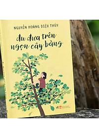 Sách Đu Đưa Trên Ngọn Cây Bàng