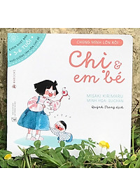 Sách Ehon Nhật Bản- Bộ sách chúng mình lớn rồi dành cho bé từ 3-6 tuổi, Ehon cùng con trên hành trình mới