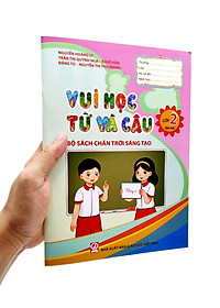 Vui Học Từ Và Câu Lớp 2 - Tập 2 (Bộ Sách Chân Trời Sáng Tạo)