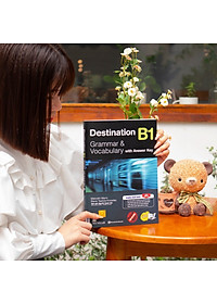 Destination B1 Grammar and Vocabulary Kèm Đáp Án