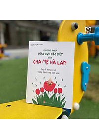 Sách:Phương Pháp Giáo Dục Đặc Biệt Của Cha Mẹ Hà Lan