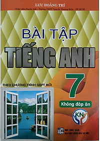 Sách Bài Tập Tiếng Anh Lớp 7 Theo Chương Trình GDPT Mới (Không Đáp Án)