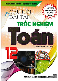 Combo Câu Hỏi Và Bài Tập Trắc Nghiệm Toán 10-11-12 
