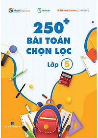 250+ Bài Toán Chọn Lọc Lớp 5