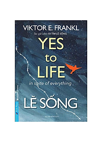 Sách - Lẽ Sống - Viktor E. Frankl - First News