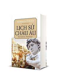 Lịch Sử Châu Âu (Bìa Cứng)