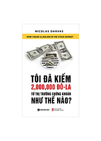 Combo: Tôi Đã Kiếm 2.000.000 Từ Thị Trường Chứng Khoán Như Thế Nào + Phù Thủy Sàn Chứng Khoán