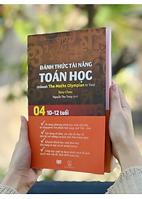 Sách Đánh Thức Tài Năng Toán Học 3 Và 4 ( 9 - 12 tuổi ) - Sách Song Ngữ ( Việt – Anh) Giúp Trẻ Vừa Học Toán Vừa Ôn Luyện Tiếng Anh Theo Chương Trình Học Singapore Dành Cho Học Sinh Lớp 3 Đến Lớp 6