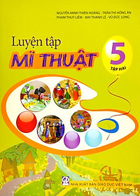Luyện Tập Mĩ Thuật 5 - Tập 2 (2023)