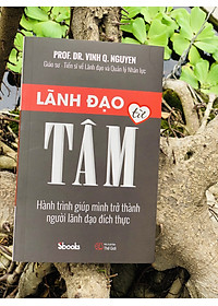Combo 2 cuốn: LÃNH ĐẠO TỪ TÂM (Nguyễn Quang Vịnh) + NHÀ LÃNH ĐẠO KIM CƯƠNG (Michelle Nguyễn)