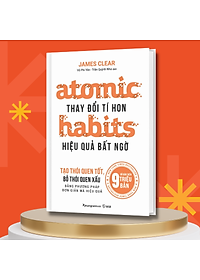 Nơi bán Thay Đổi Tí Hon - Hiệu Quả Bất Ngờ Atomic Habits (Tái Bản Lần 4)