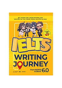 Ielts Writing Journey From Basics To Band 6.0 - Bản Quyền