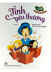 500 Câu Chuyện Đạo Đức: Tình Yêu Thương