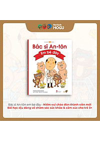 Truyện Ehon bé 3-4-5 tuổi - Bác sĩ Anton - Em Bé Đây