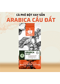 Cà Phê Arabica Cầu Đất Nguyên Chất Rang Mộc Đặc Biệt, Hậu Vị Ngọt Đậm Hương Trái Cây, Hạt Pha Máy Xay Pha Phin Ngon Từ Nông Trại Message Coffee
