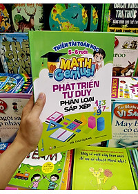 Sách Thiên Tài Toán Học (5-6 Tuổi) - Phát Triển Tư Duy Phân Loại Sắp Xếp