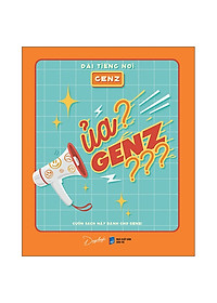 Download sách Ủa? GenZ??? - Tặng Kèm 3 Postcard