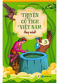 Truyện Cổ Tích Việt Nam Hay Nhất - Tập 3 (Tái Bản)