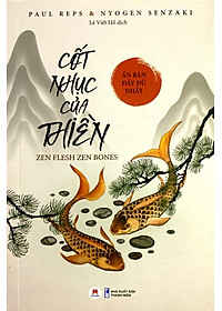 Sách Cốt Nhục Của Thiền (Ấn Bản Đầy Đủ Nhất)
