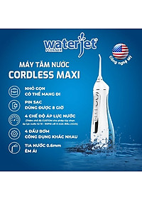 Máy tăm nước cá nhân không dây Waterjet Flosser Cordless Maxi (4 đầu tăm, dùng được cho người niềng răng) - Bảo Hành 12 tháng