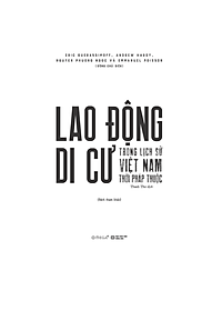 Lao Động Di Cư Trong Lịch Sử Việt Nam Thời Pháp Thuộc - Omega Plus