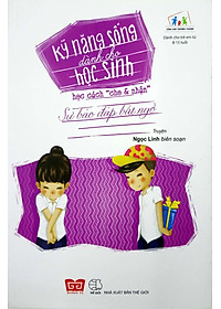 Kỹ Năng Sống Dành Cho Học Sinh - Học Cách Cho Và Nhận