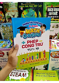 Sách Thiên Tài Toán Học (5 - 6 Tuổi) - Phép Cộng Trừ Từ 1- 10