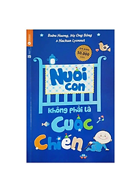 Combo nuôi con không phải là cuộc chiến + để con được ốm + phương pháp ăn dặm bé chỉ huy (bản đặc biệt tặng kèm bookmark AHA)