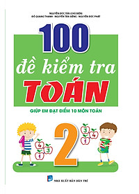 100 Đề Kiểm Tra Toán 2