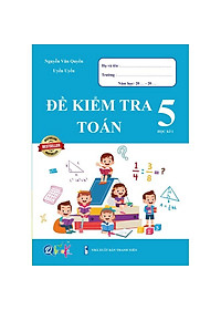 Sách - Combo Bài Tập Tuần và Đề Kiểm Tra Lớp 5 - Môn Toán và Tiếng Việt Học Kì 1 (4 cuốn)