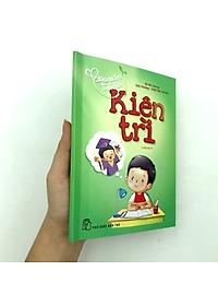 Sách Gieo Mầm Tính Cách - Kiên Trì ( Tái Bản )