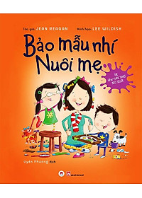 Sách Bảo Mẫu Nhí Nuôi Mẹ
