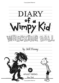 Diary Of A Wimpy Kid 14: Wrecking Ball