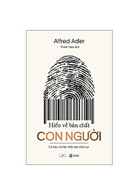 Sách - Hiểu Về Bản Chất Con Người - Lý Luận Của Bậc Thầy Tâm Thần Học