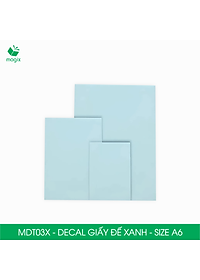 MDT03X - Xấp 50 tờ giấy decal đế xanh khổ A6 - Giấy in đơn hàng, nhãn dán, sticker đế xanh tự dính