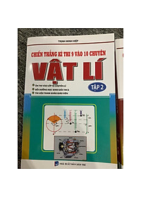 Sách - Combo Chiến Thắng Kì Thi 9 Vào 10 Chuyên Môn Vật Lí ( Tập 1+ Tập 2)