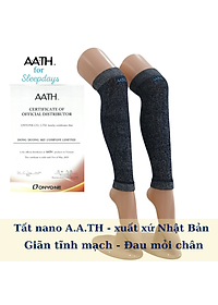 Tất Vớ nano A.A.TH Nhật giãn tĩnh mạch, đau nhức mỏi chân chuột rút