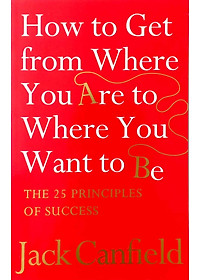 HOW TO GET FROM WHERE YOU ARE