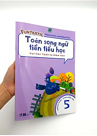 Toán Song Ngữ Tiền Tiểu Học - Sách Luyện Tập 5