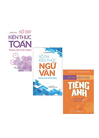 Sách: Combo Sổ Tay Kiến Thức Trung Học Phổ Thông ( Toán - Anh - Văn)
