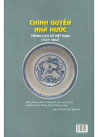 Chính Quyền Nhà Nước Trong Lịch Sử Việt Nam Trong Lịch Sử Việt Nam (1527-1802) (Tái bản có sửa chữa)