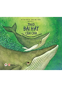 Combo Truyện Tranh Thiếu Nhi Hay và Hấp Dẫn: Theo Bài Hát Của Cha + Gặp Mẹ Trong Trăng (những câu truyện ý nghĩa cùng hình ảnh sống động tạo cho bé cảm giác thích thú)