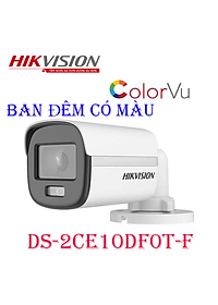 Camera Hikvision 2MP COLORVU - CÓ MÀU 24/24 Hỗ trợ chuyển qua lại 4 chế độ TVI/AHD/CVI/CVBS DS-2CE10DF0T-F - Hàng Chính Hãng