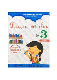Sách - Luyện viết chữ lớp 3 Tập 1+ Tập 2 ( theo chương trình giáo dục phổ thông mới)