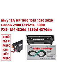 Hộp mực 12A dành cho Canon 2900/ L11121E Mực in HP LaserJet 1010/1015/1020/3015/3020/3030/3050 Canon L120, MF4122, MF4150, MF4680, L140, L160, MF4270, MF4320d, MF4350d 3000 FX9 FX10 CÓ LỔ ĐỔ MỰC Hàng chính hãng Alpha Cartridge