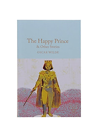 The Happy Prince And Other Stories (Macmillan Collector Library) - Link Mua
