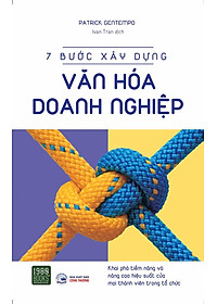 Sách 7 Bước Xây Dựng Văn Hóa Doanh Nghiệp