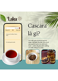 Trà Cà Phê Cascara LAKA Gói 5gr, 100% vỏ cà phê chín mọng Hỗ Trợ Giảm Cân, Ngừa Lão Hóa Và Ổn Định Đường Huyết